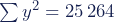 \sum{y^2} = 25\,264