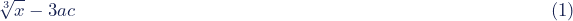 \begin{equation*}\sqrt[3]{x}-3ac\,\,\,\,\,\,\,\,\,\,\,\,\,\,\,\,\,\,\,\,\,\,\,\,\,\,\,\,\,\,\,\,\,\,\,\,\,\,\,\,\,\,\,\,\,\,\,\,\,\,\,\,\,\,\,\,\,\,\,\,\,\,\,\,\,\,\,\,\,\,\,\,\,\,\,\,\,\,\,\,\,\,\,\,\,\,\,\,\,\,\,\,\,\,\,\,\,\,\,\,\,\,\,\,\,\,\,\,\,\,\,\,\,\,\,\,\,\,\,\,\,\,\,\,\,\,\,\,\,\,\,\,\,\,\,\,\,\,\,\,\,\,\,\,\,\,\,\,\,\,\,\,(1)\end{equation*}